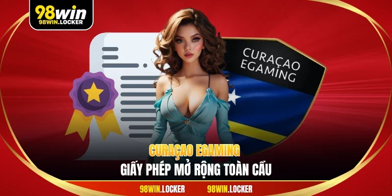 Curaçao eGaming giấy phép mở rộng toàn cầu