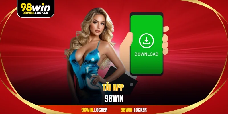 tải app 98win